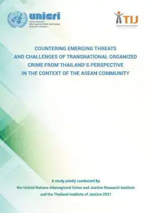 Countering Emerging Threats and Challenges of Transnational Organized Crime from Thailand's Perspective in the Context of the ASEAN Community